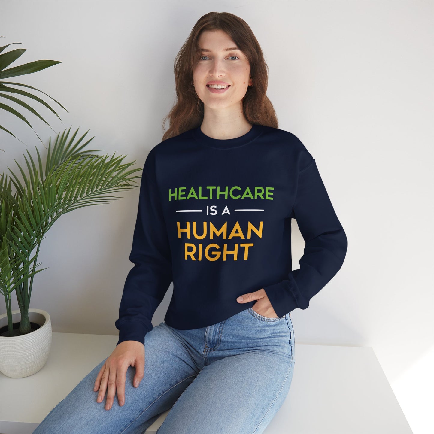 “Healthcare Is A Human Right” Unisex Sweatshirt