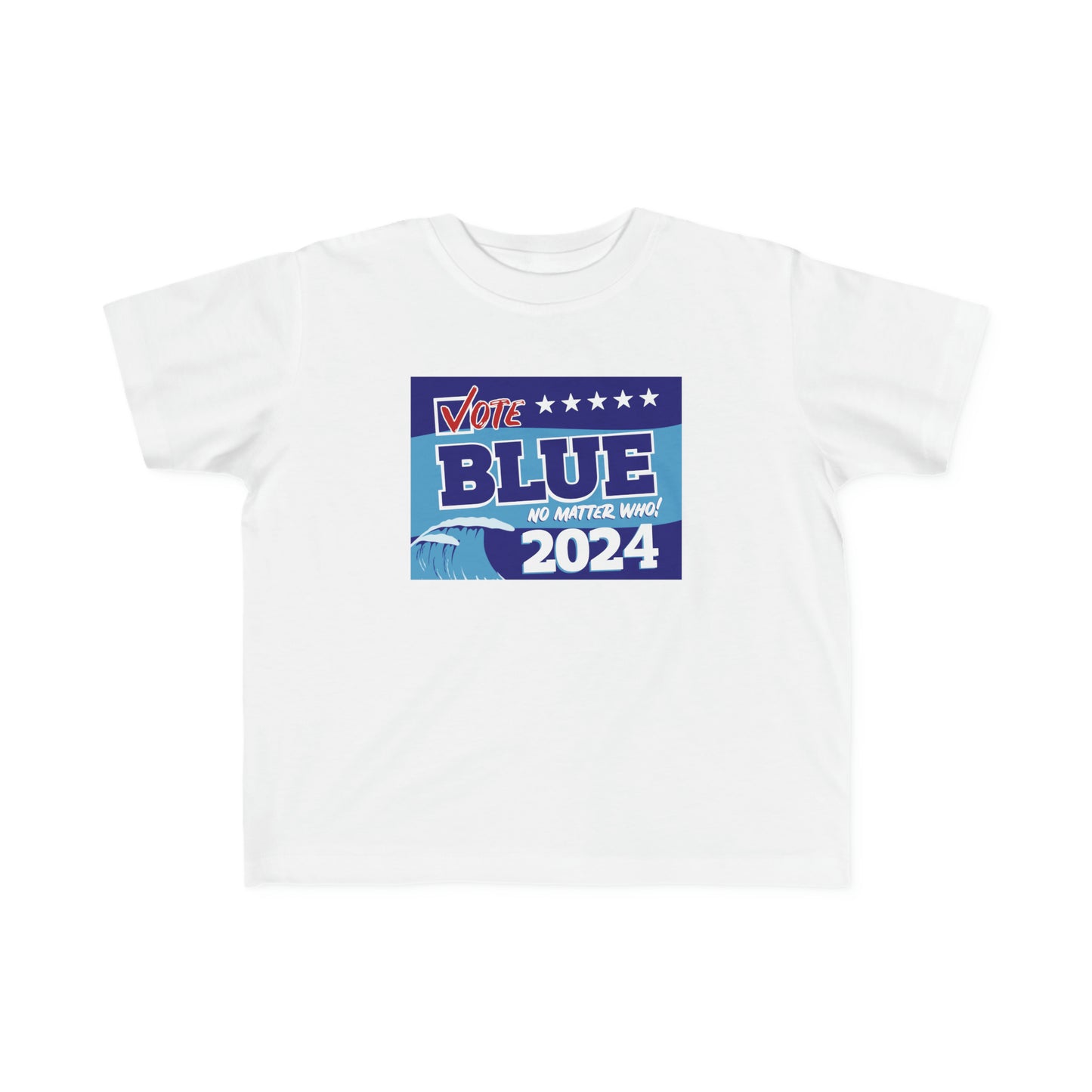 “Vote Blue No Matter Who, Blue Wave 2024” Toddler's Tee