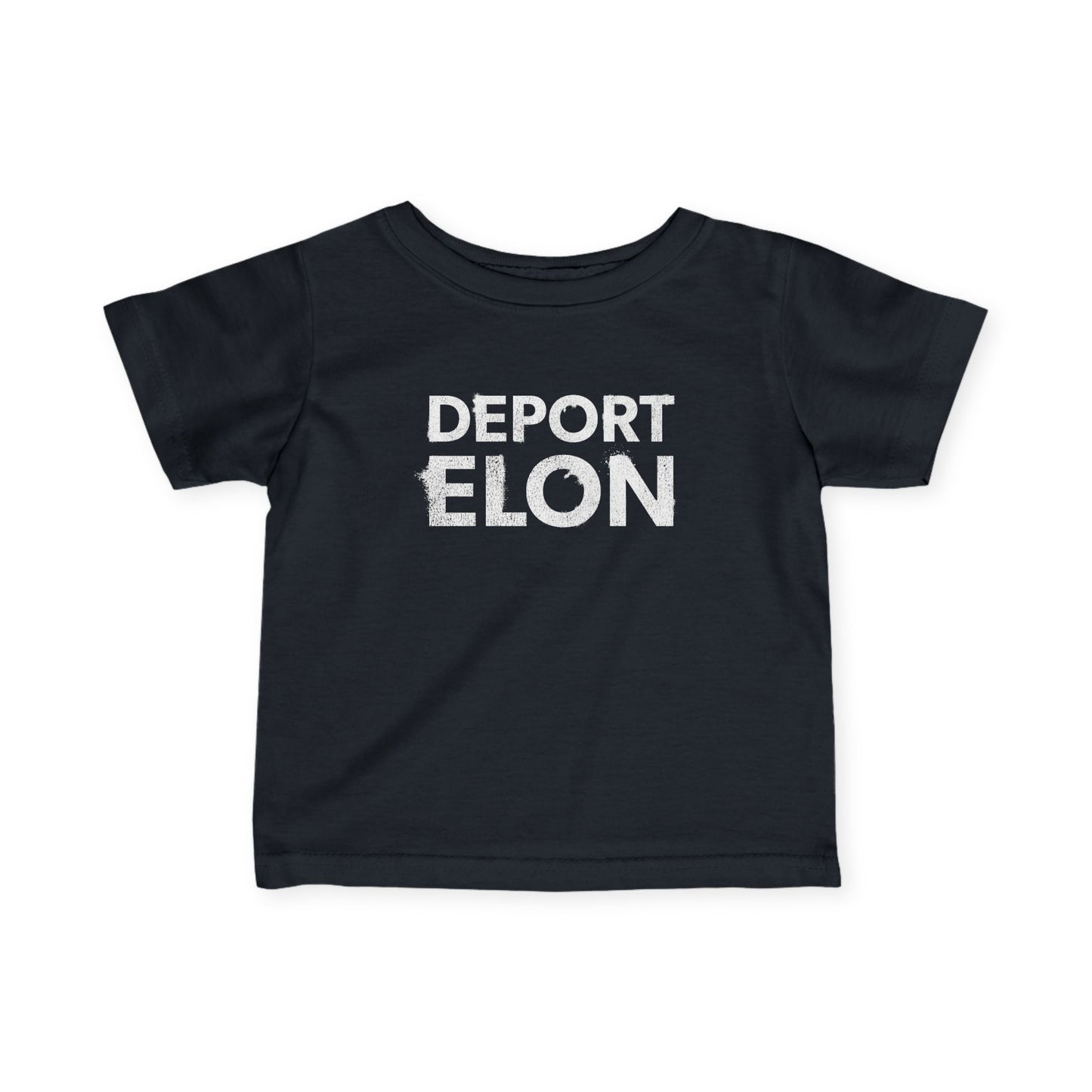"Deport Elon" Infant Tee