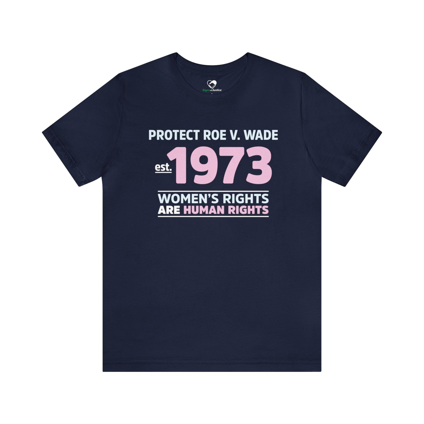 "Protect Roe V. Wade" Unisex T-Shirt (Bella+Canvas)