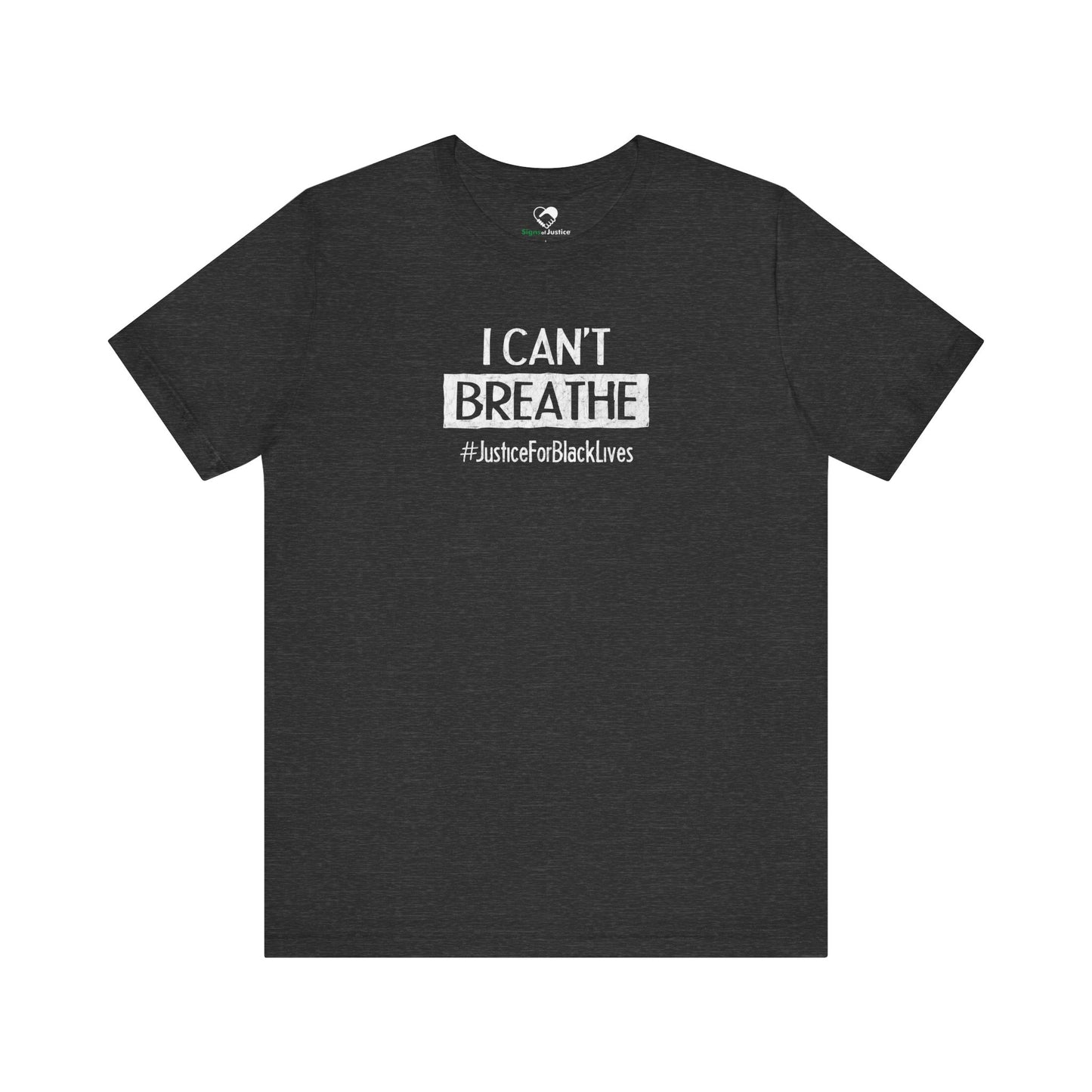 “I Can't Breathe” Unisex T-Shirt (Bella+Canvas)