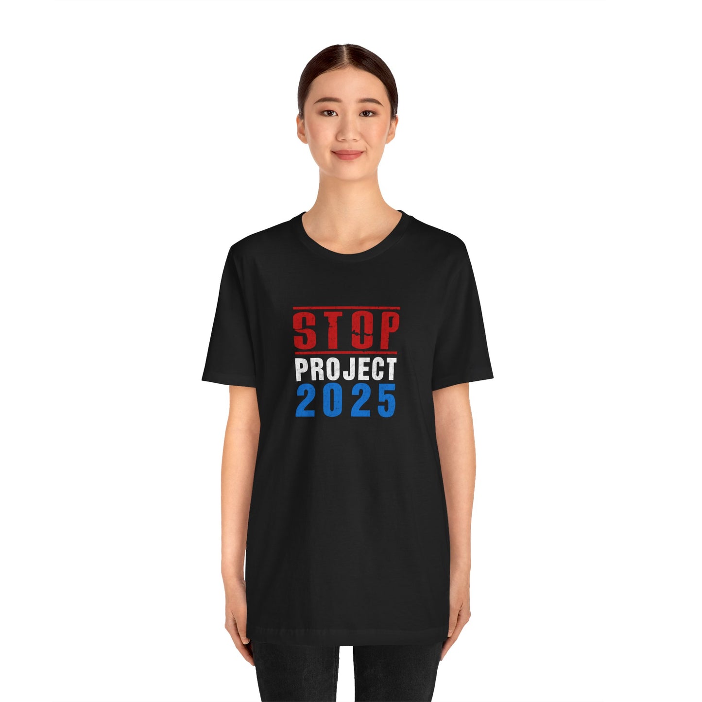 "STOP Project 2025” Unisex T-Shirt (Bella+Canvas)