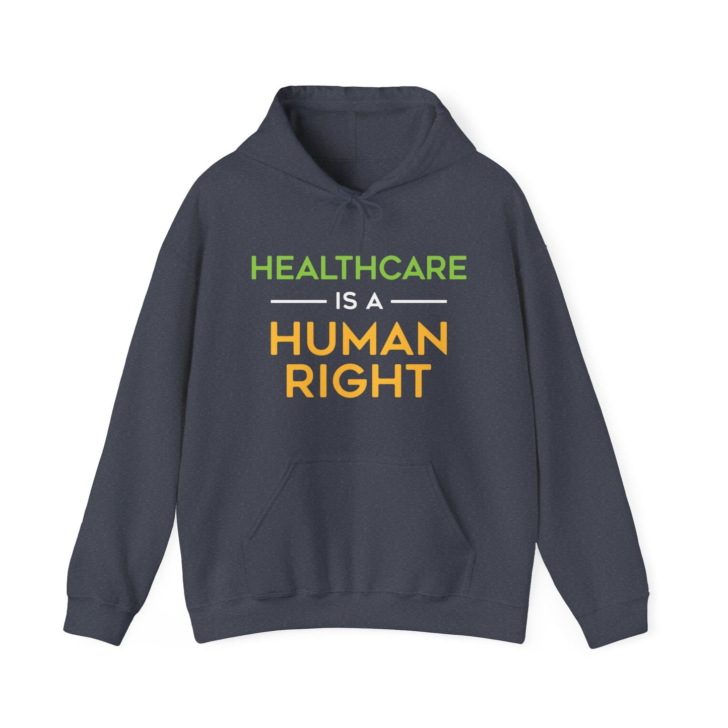 “Healthcare Is A Human Right” Unisex Hoodie