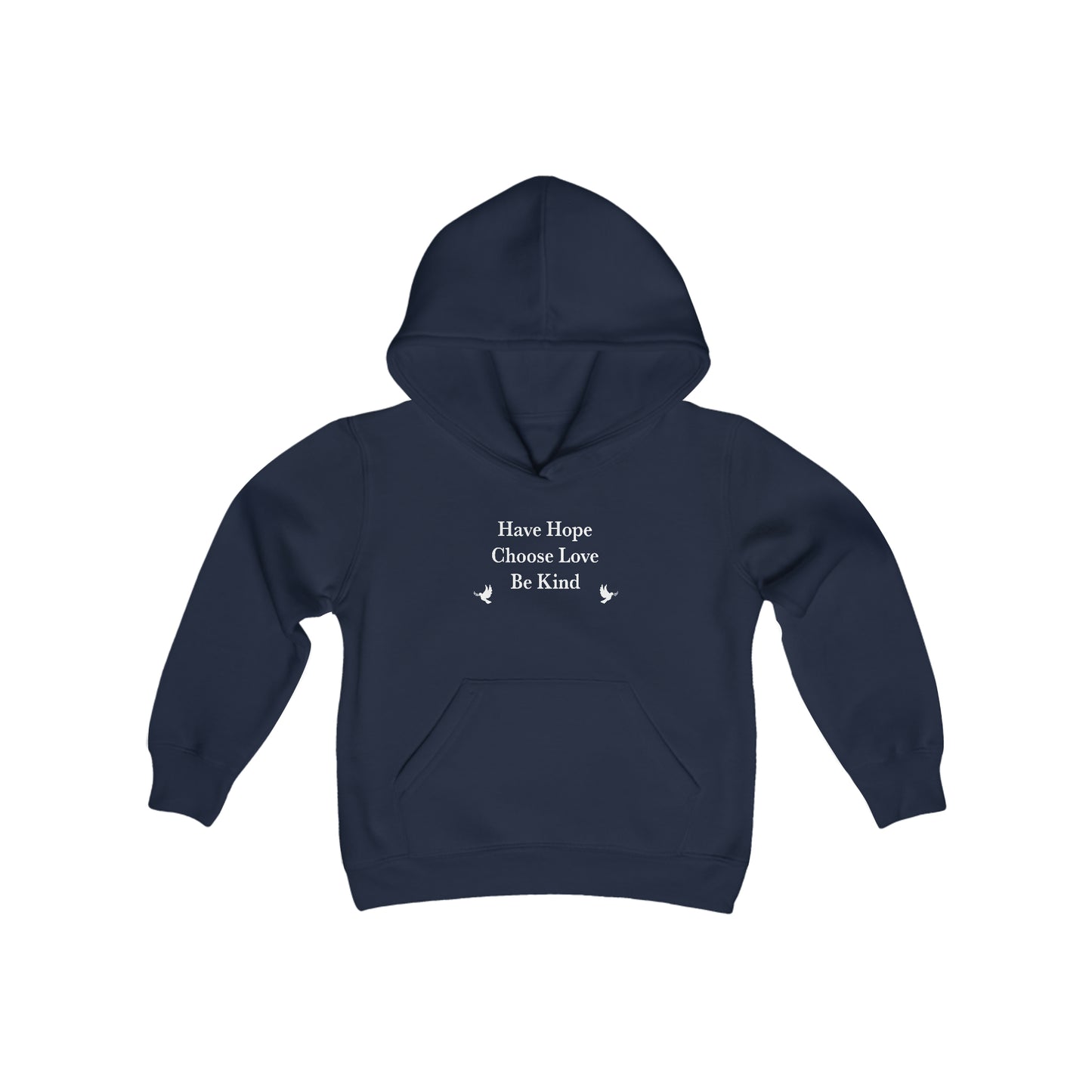 “Have Hope ~ Choose Love ~ Be Kind” Youth Hoodie