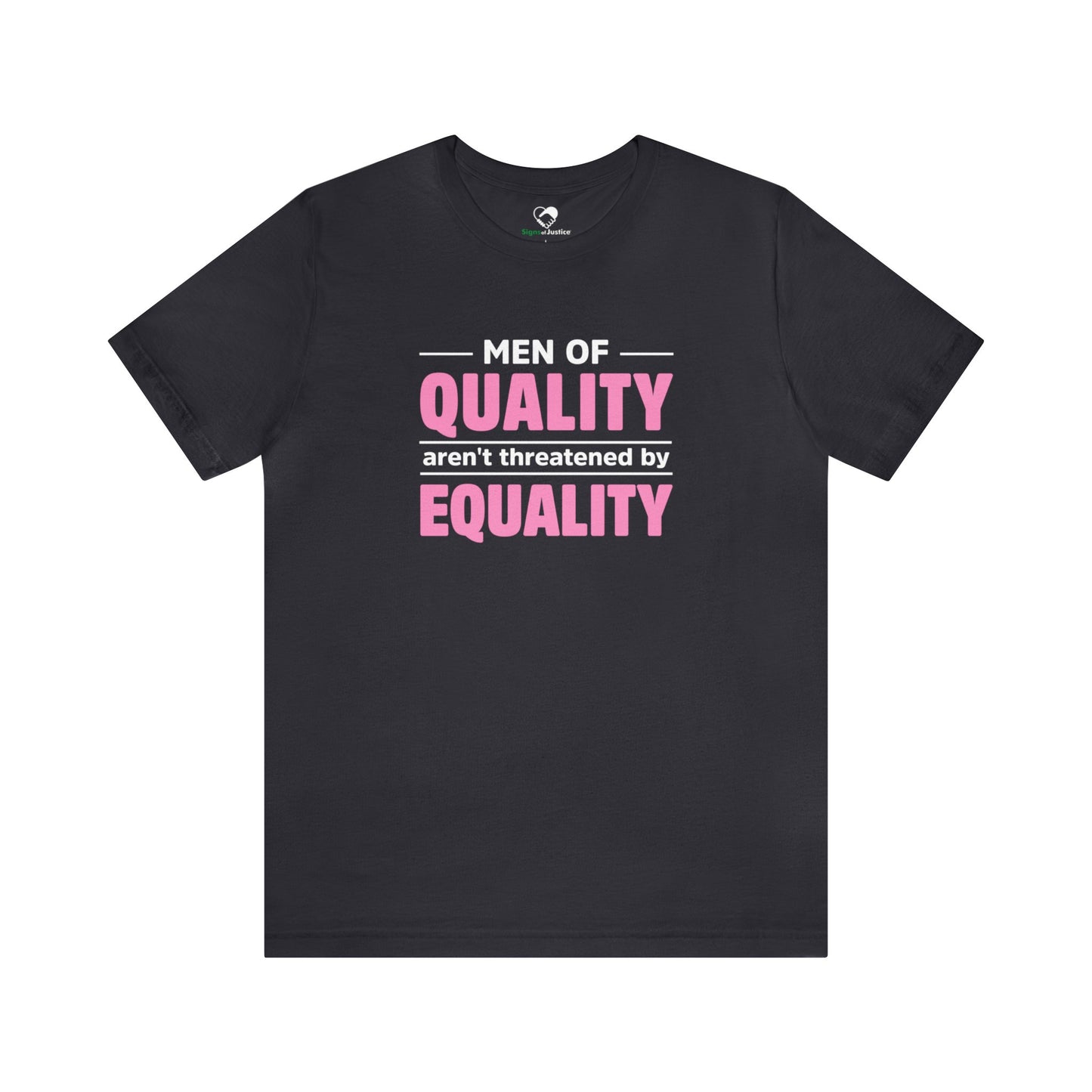 “Men of Quality” Unisex T-Shirt (Bella+Canvas)