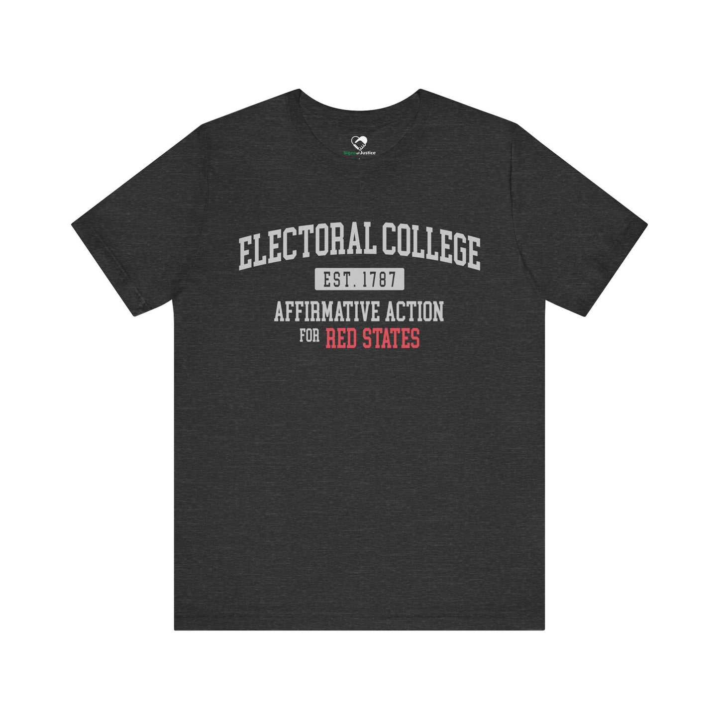 "Electoral College - Affirmative Action" Unisex T-Shirt (Bella+Canvas)