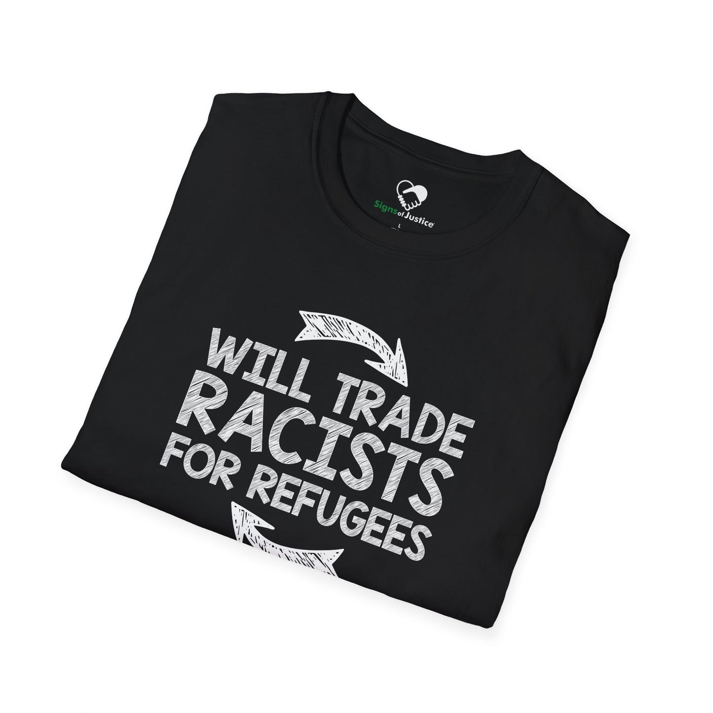 “Will Trade Racists for Refugees” Unisex T-Shirt