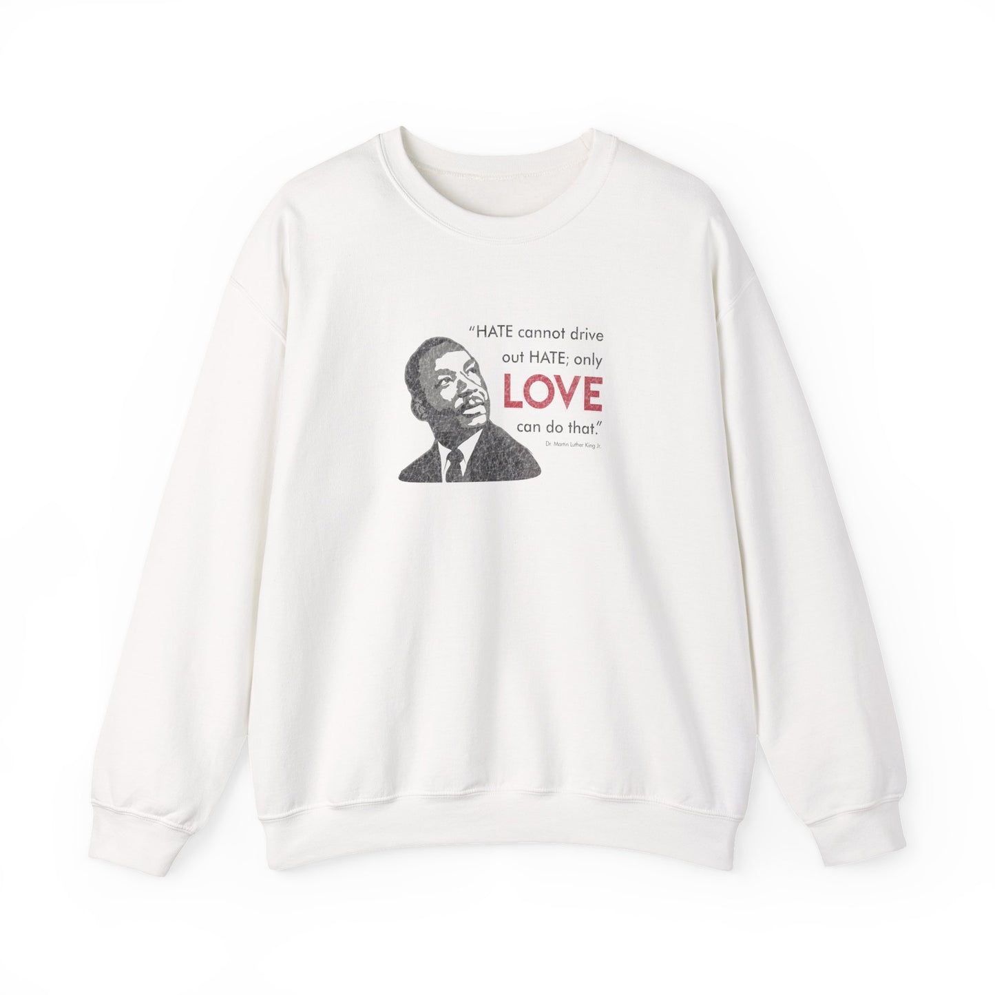 “MLK Love” Unisex Sweatshirt