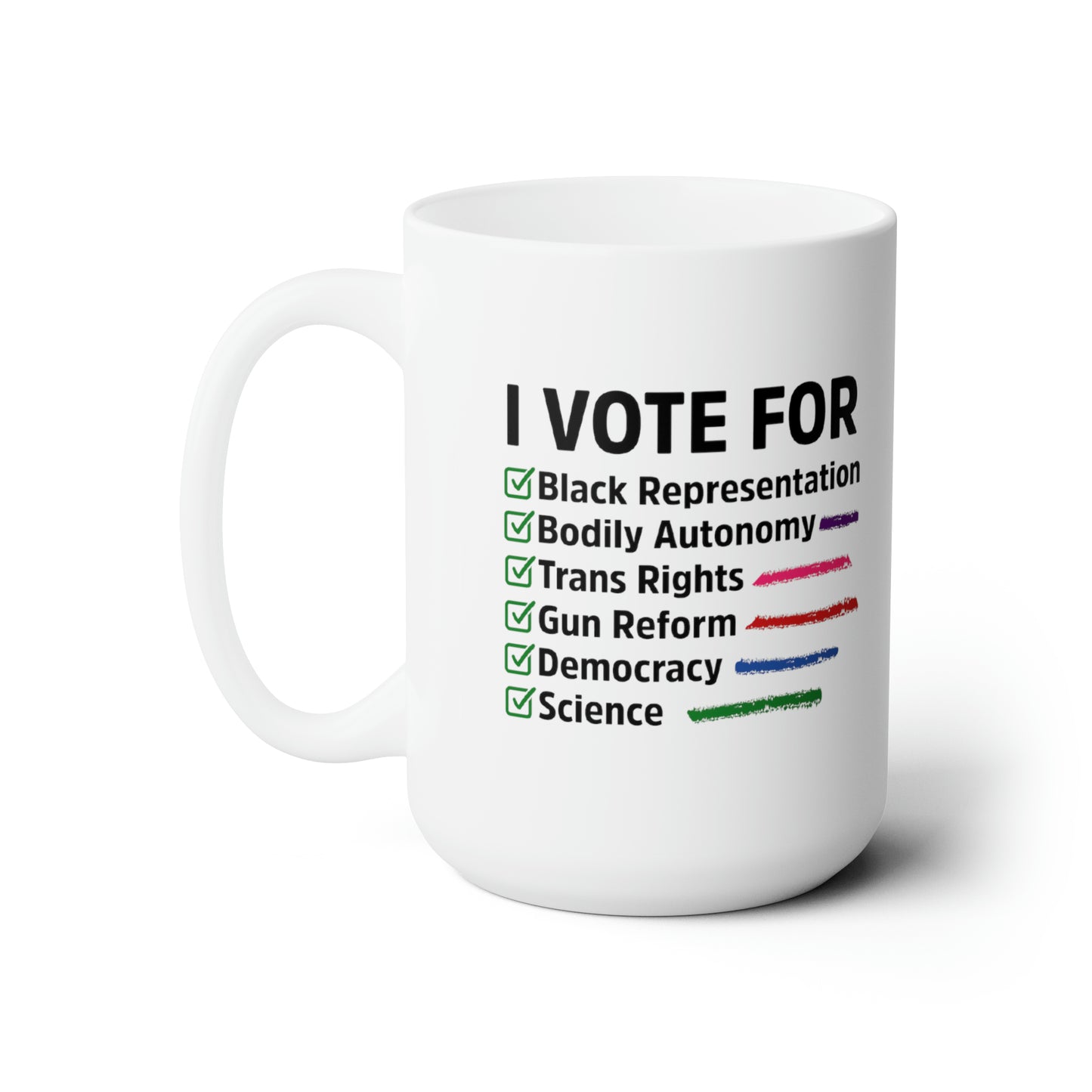 “I Vote For” 15 oz. Mug