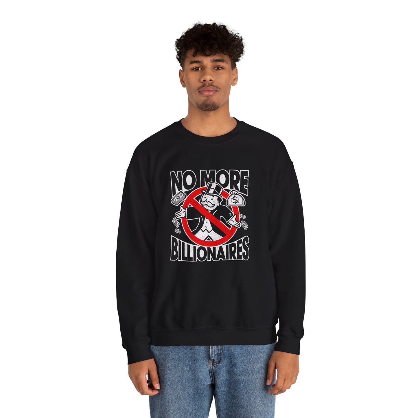 "No more Billionaires" Unisex Sweatshirt