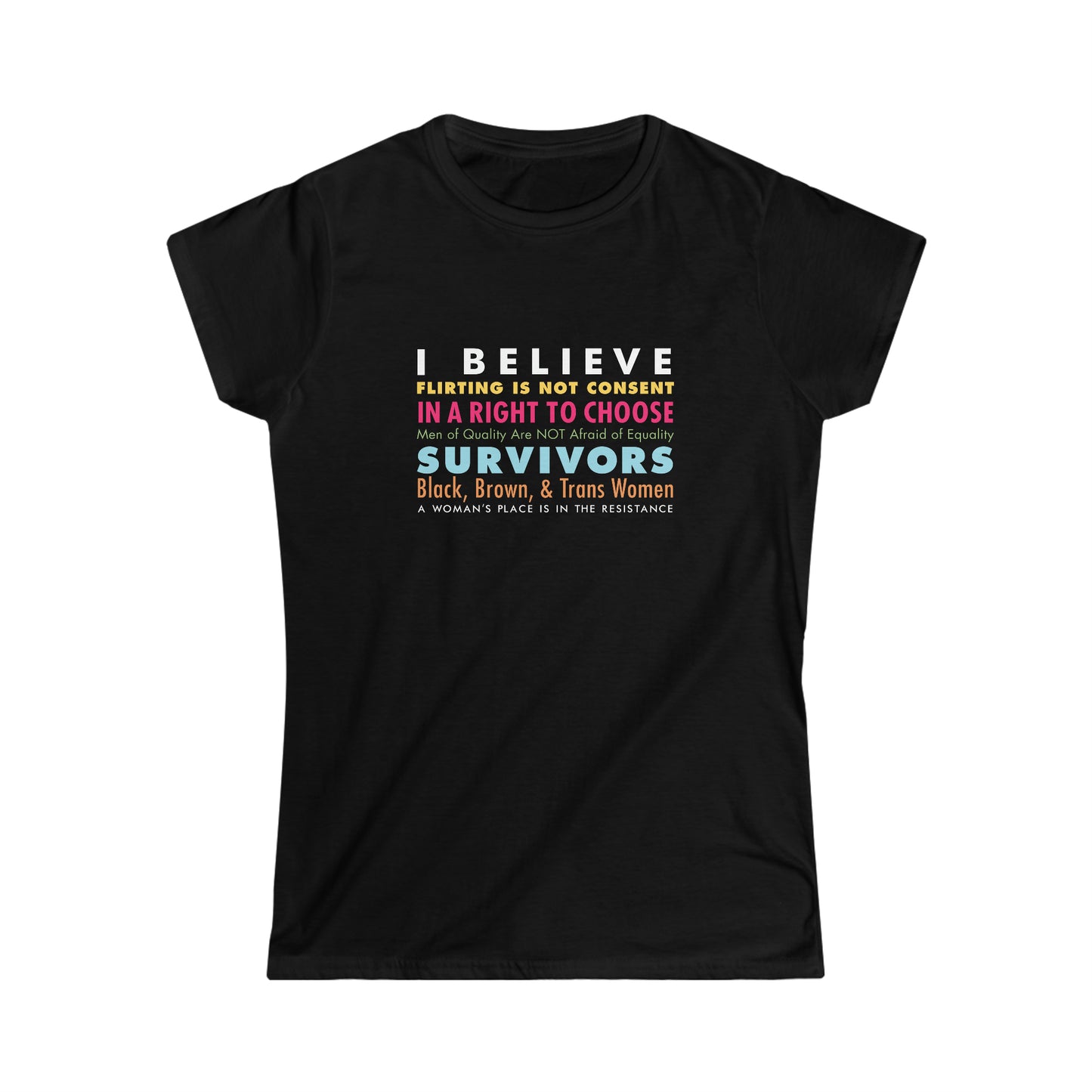 “I/We Believe Women” Women’s T-Shirts