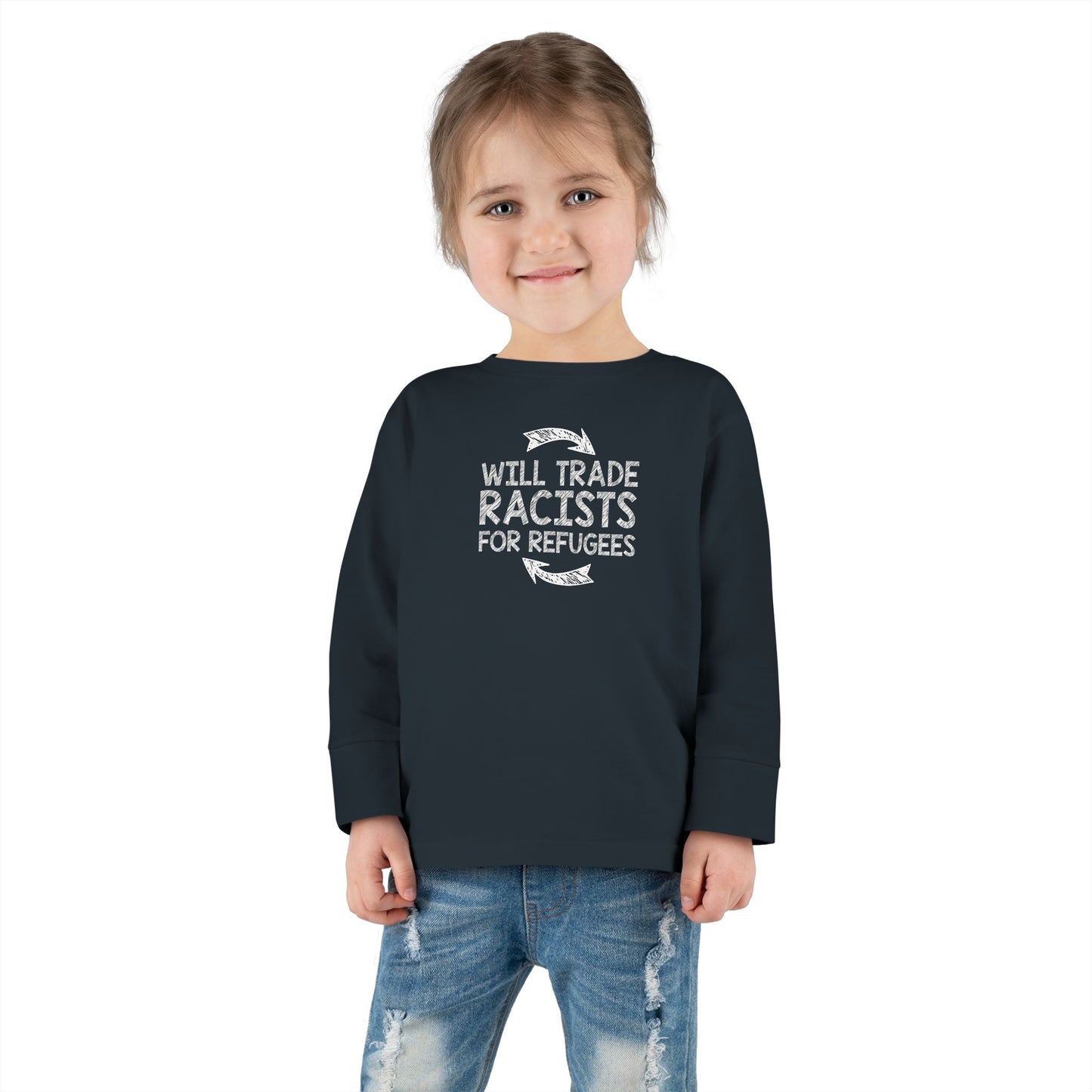 “Will Trade Racists for Refugees” Toddler Long Sleeve Tee