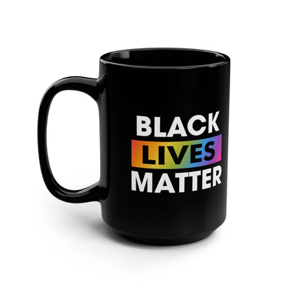 “Black Lives Matter (LGBTQ+)” 15 oz. Mug