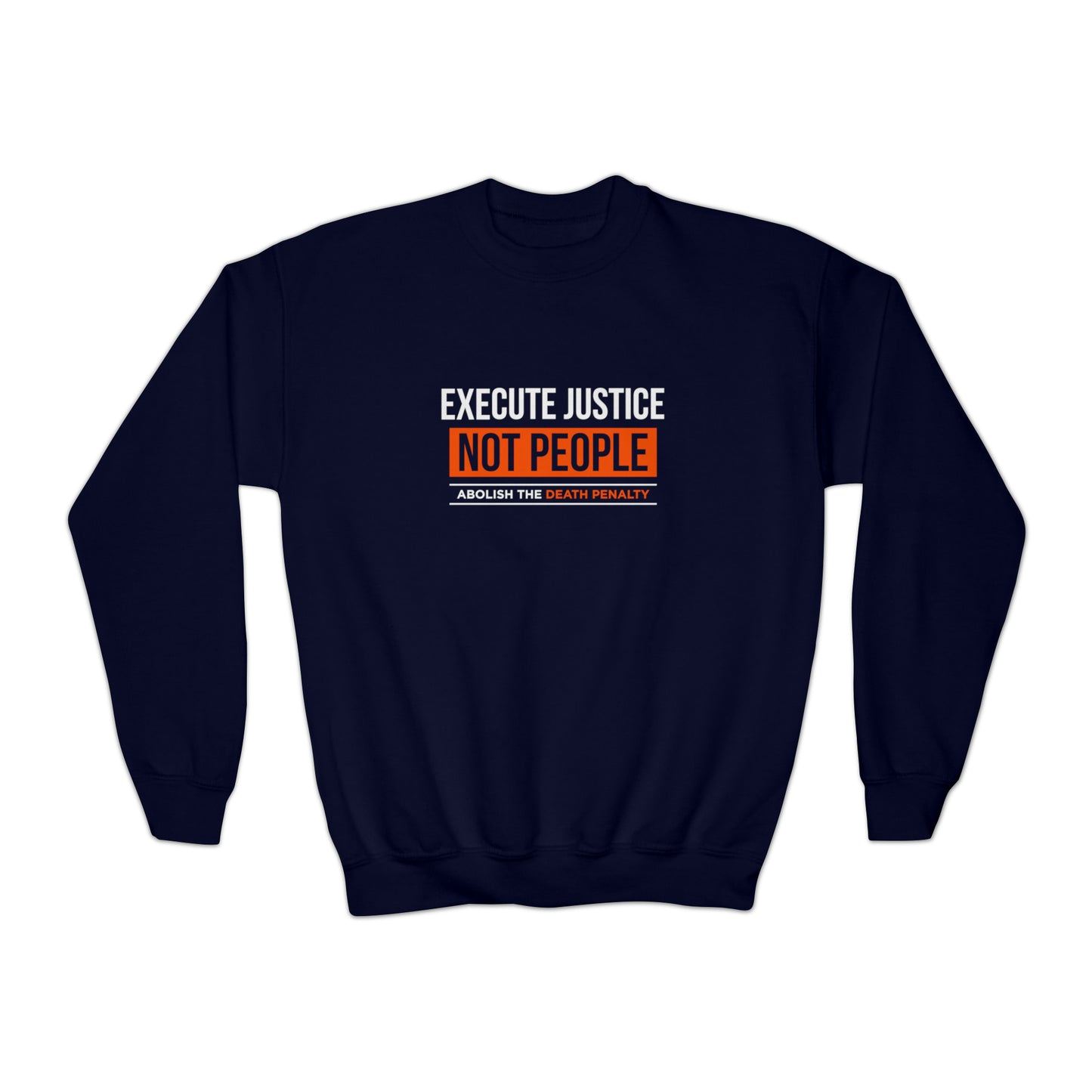 “Execute Justice” Youth Sweatshirt