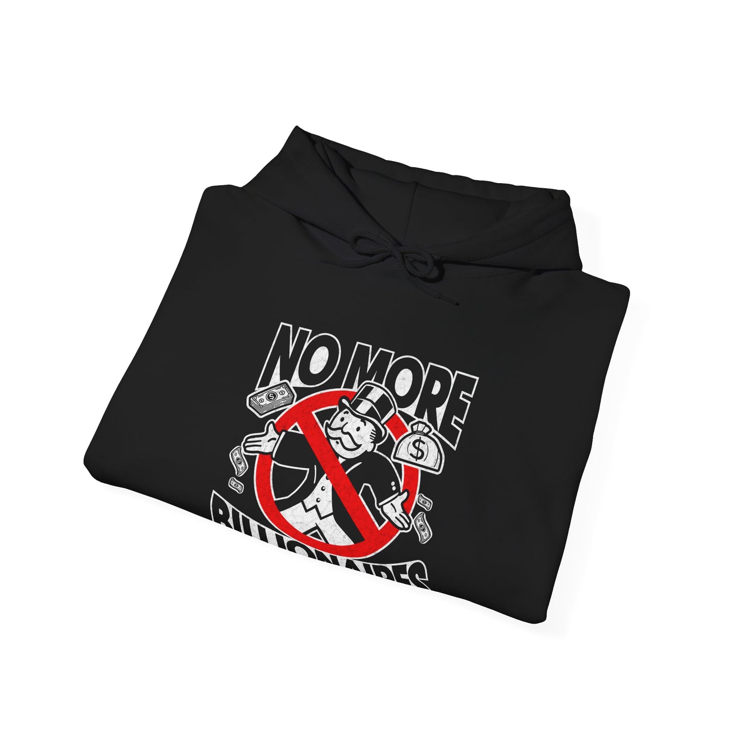 "No more Billionaires" Unisex Hoodie