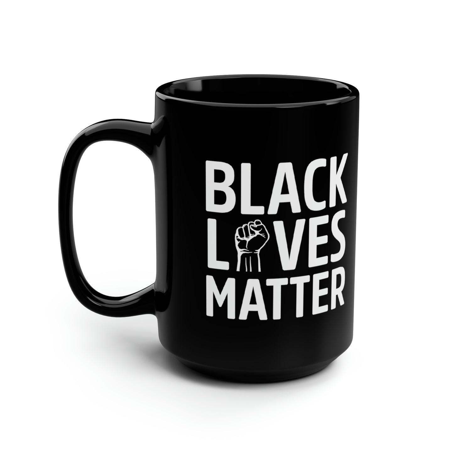 “Black Lives Matter – Unity Fist” 15 oz. Mug