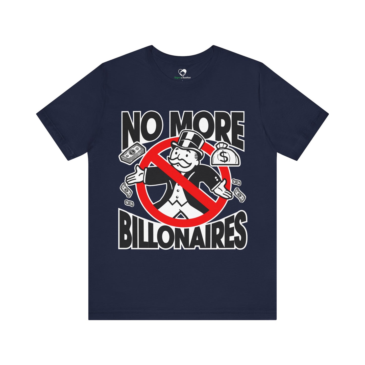"No more Billonaires" Unisex T-Shirt (Bella+Canvas)