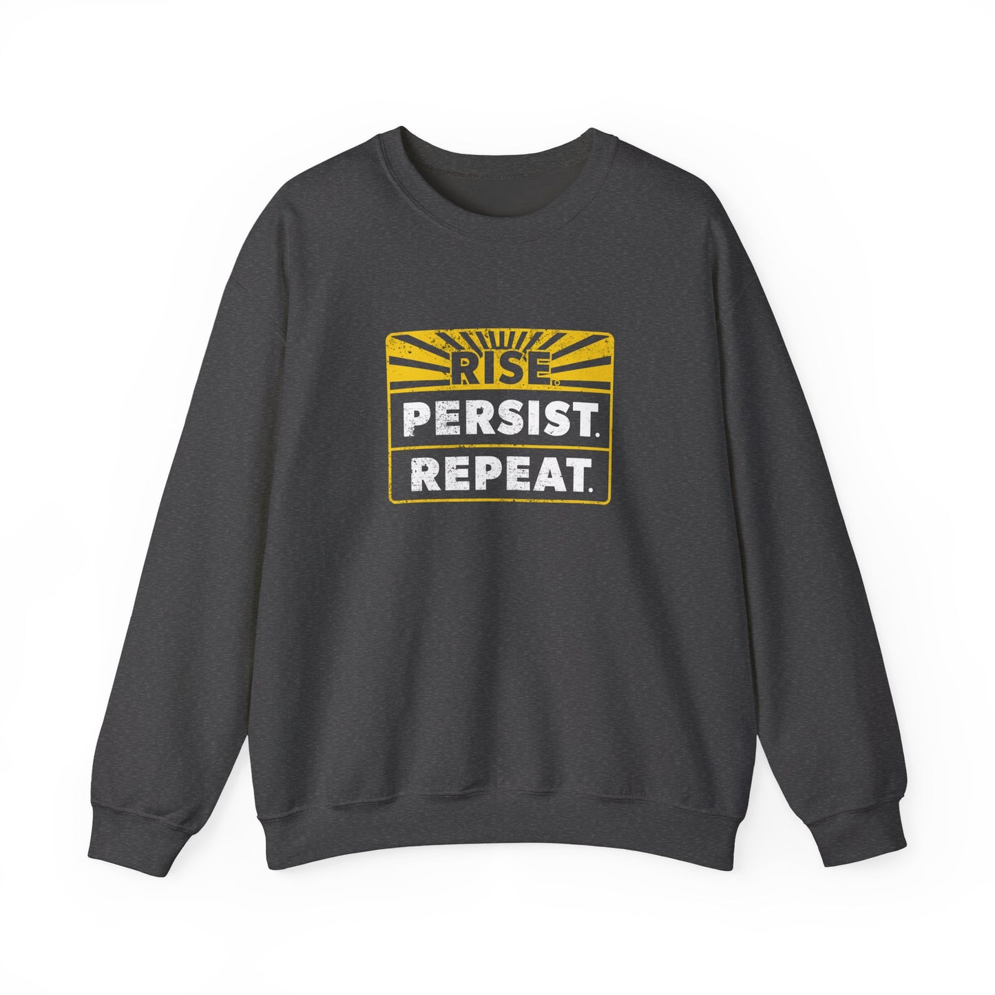 “Rise Persist Repeat” Unisex Sweatshirt