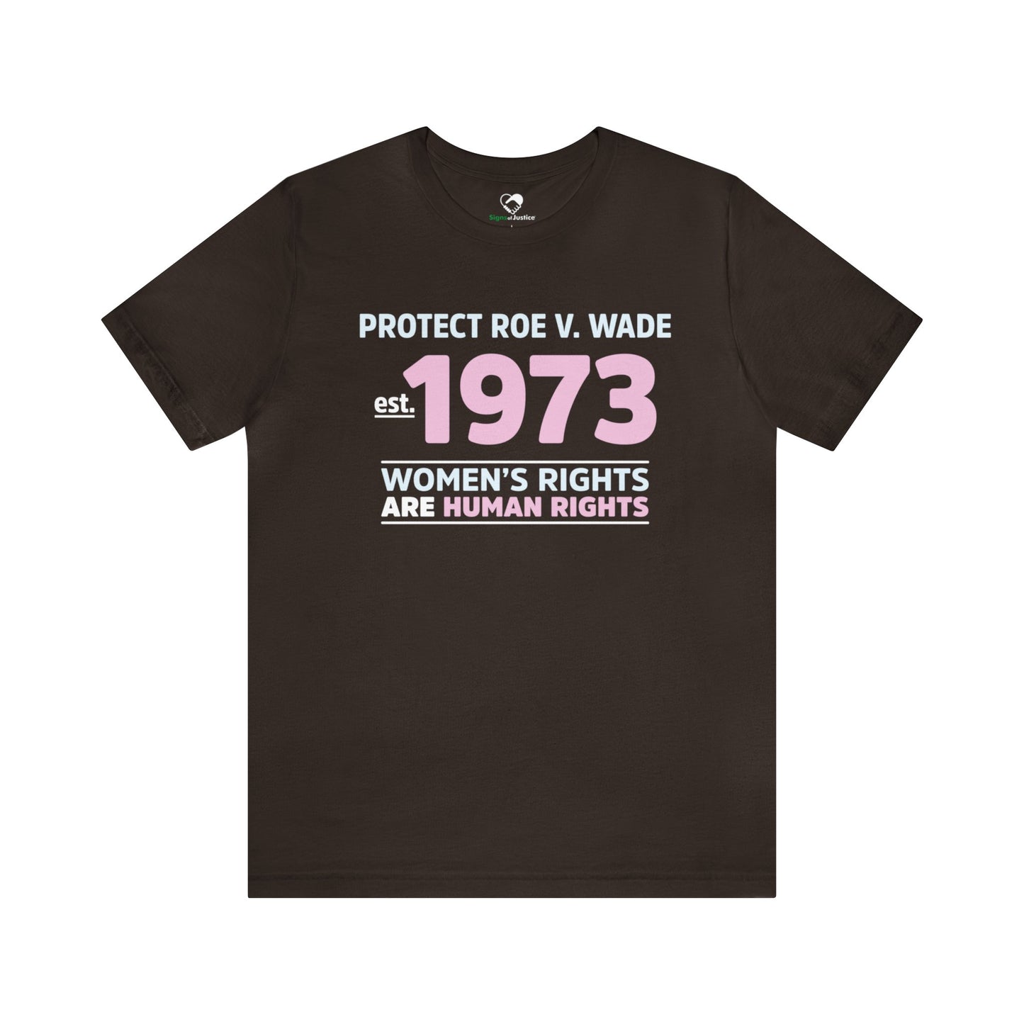 "Protect Roe V. Wade" Unisex T-Shirt (Bella+Canvas)