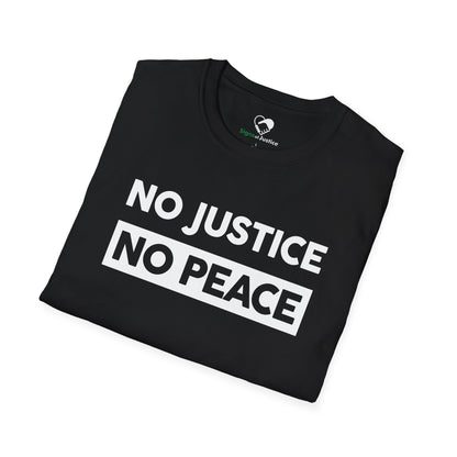 “No Justice, No Peace” Unisex T-Shirt