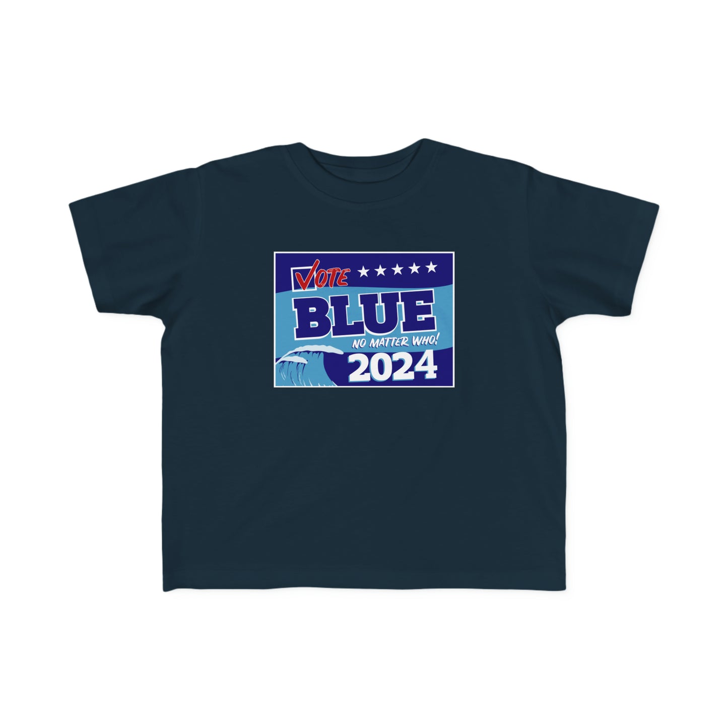 “Vote Blue No Matter Who, Blue Wave 2024” Toddler's Tee