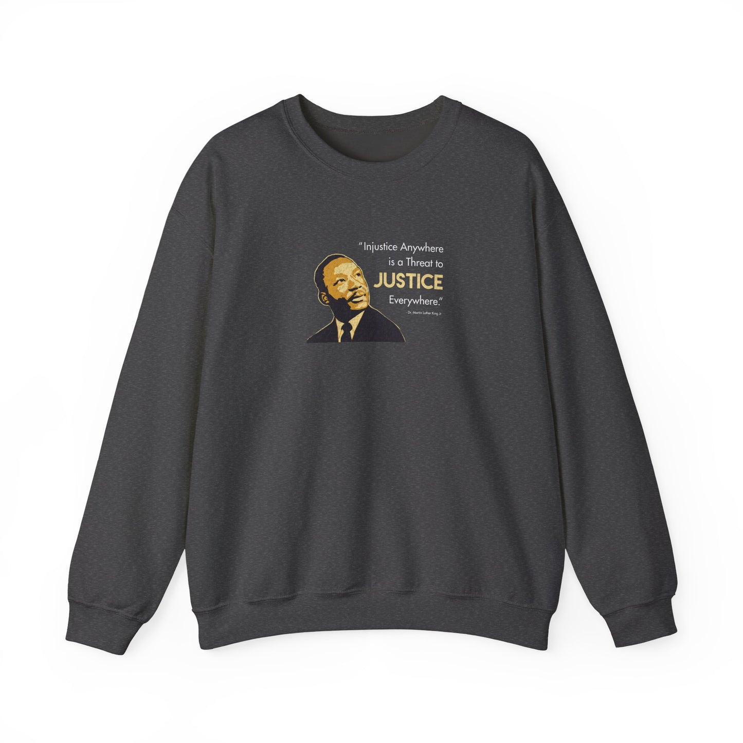 “MLK Justice” Unisex Sweatshirt