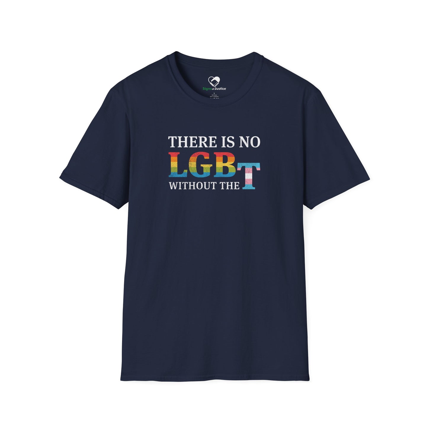 "There Is No LGB Without the T" Unisex T-Shirt