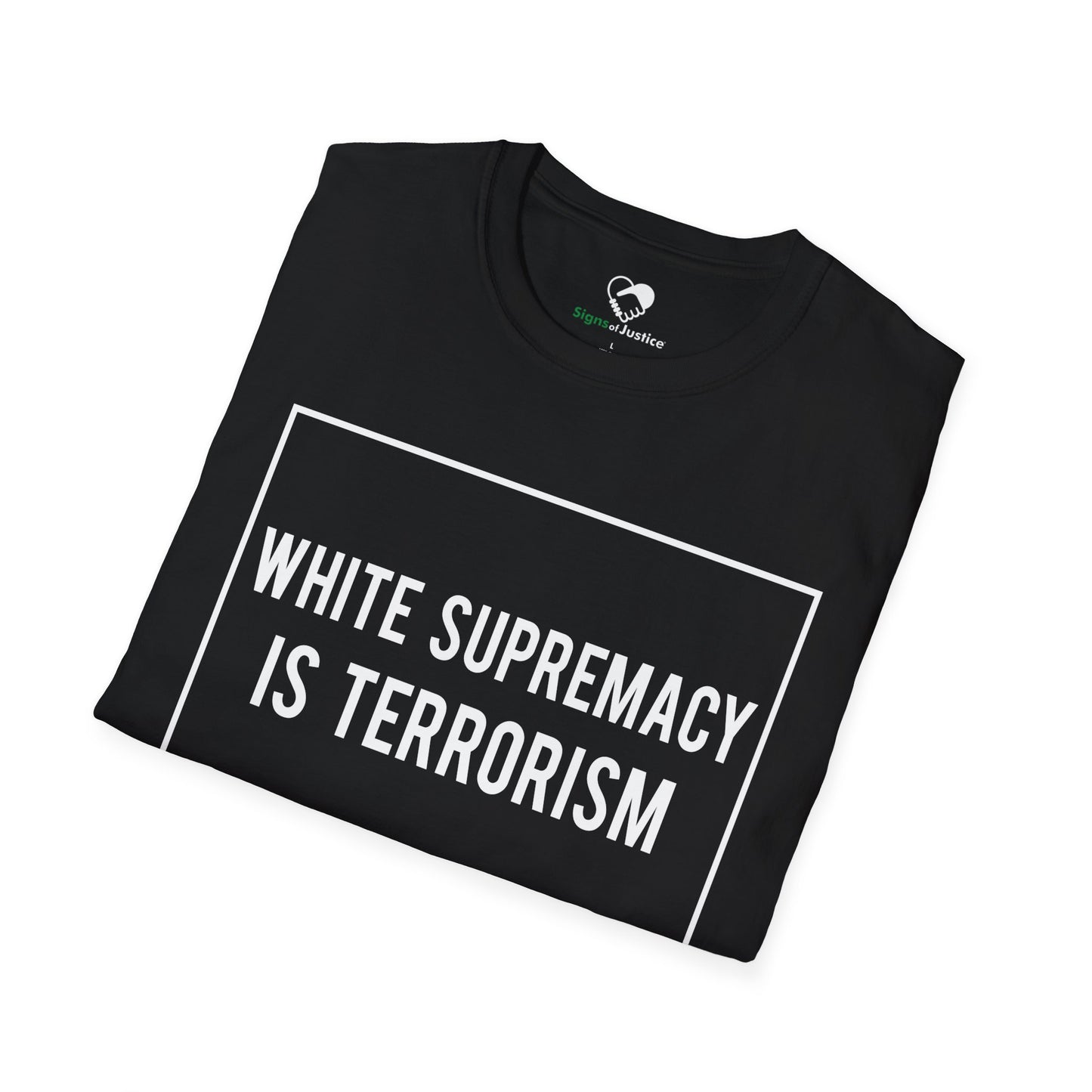 “White Supremacy is Terrorism” Unisex T-Shirt