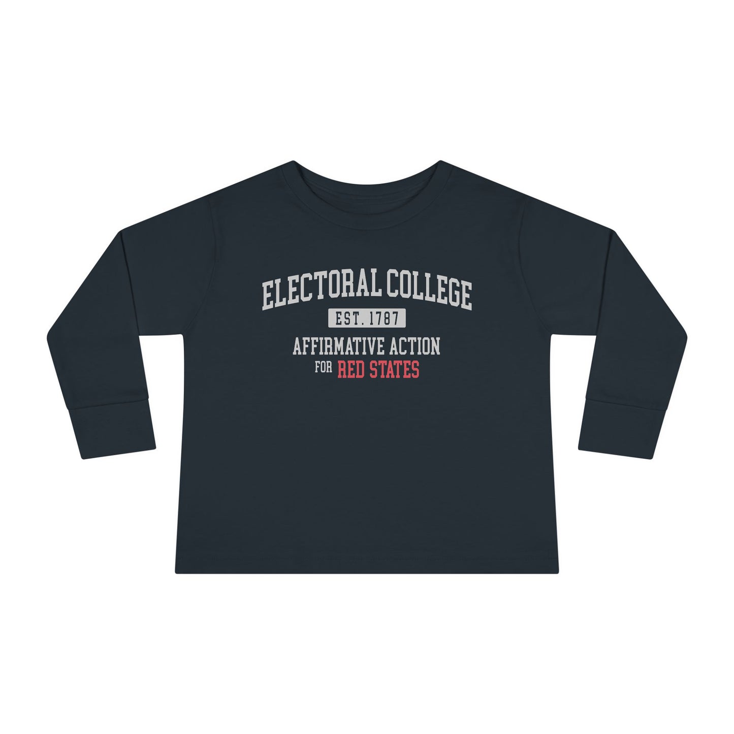 "Electoral College - Affirmative Action" Toddler Long Sleeve Tee