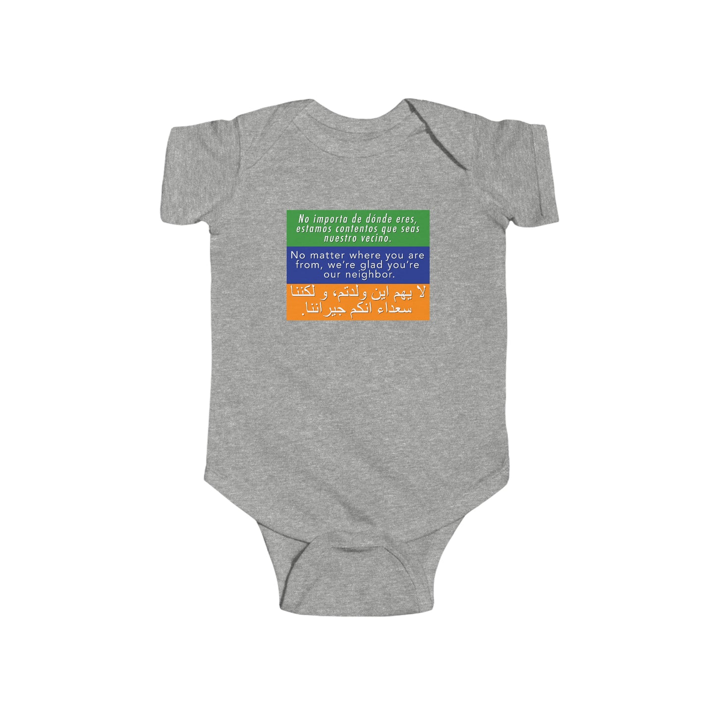 “Welcome Your Neighbors” Infant Onesie