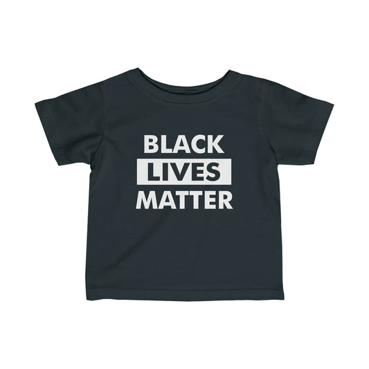 “Black Lives Matter” Infant Tee