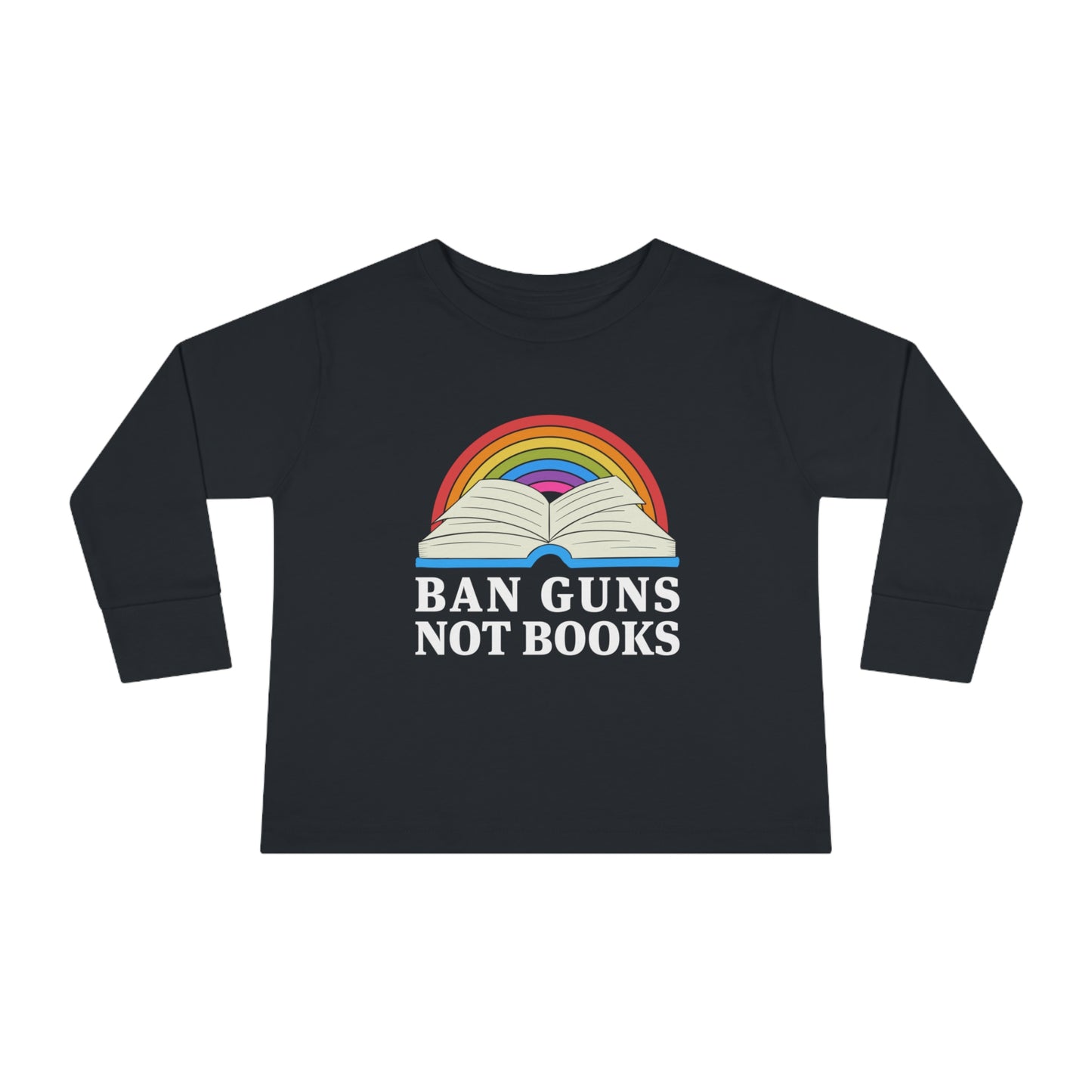 "Ban Guns Not Books" Toddler Long Sleeve Tee