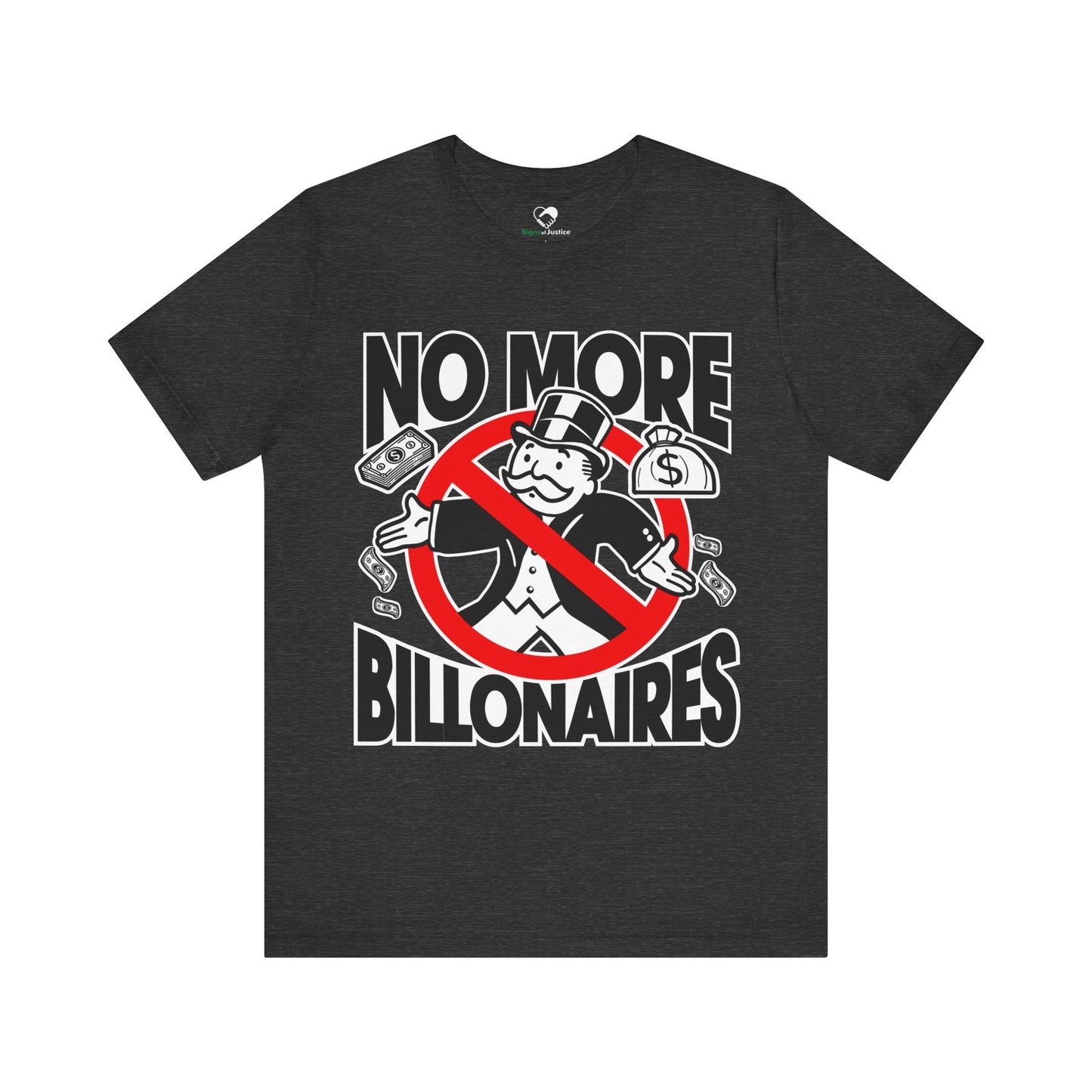"No more Billonaires" Unisex T-Shirt (Bella+Canvas)