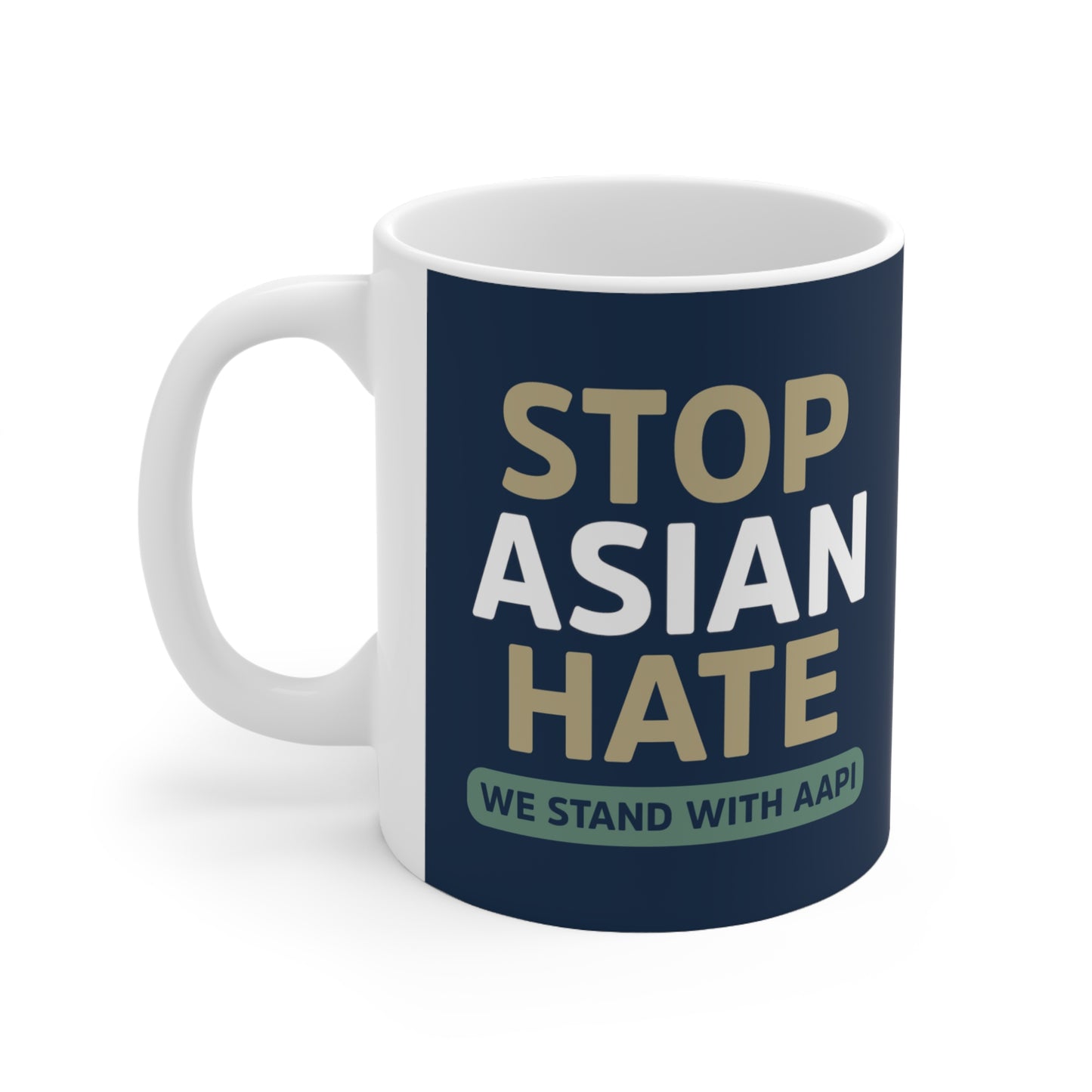 “Stop Asian Hate” 11 oz. Mug