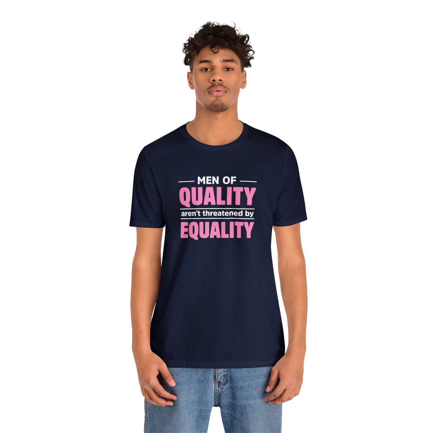 “Men of Quality” Unisex T-Shirt (Bella+Canvas)