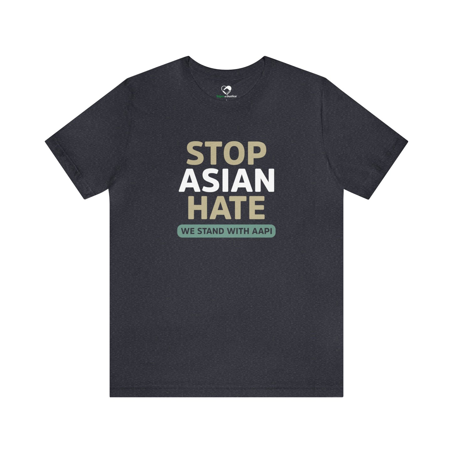 “Stop Asian Hate” Unisex T-Shirt (Bella+Canvas)