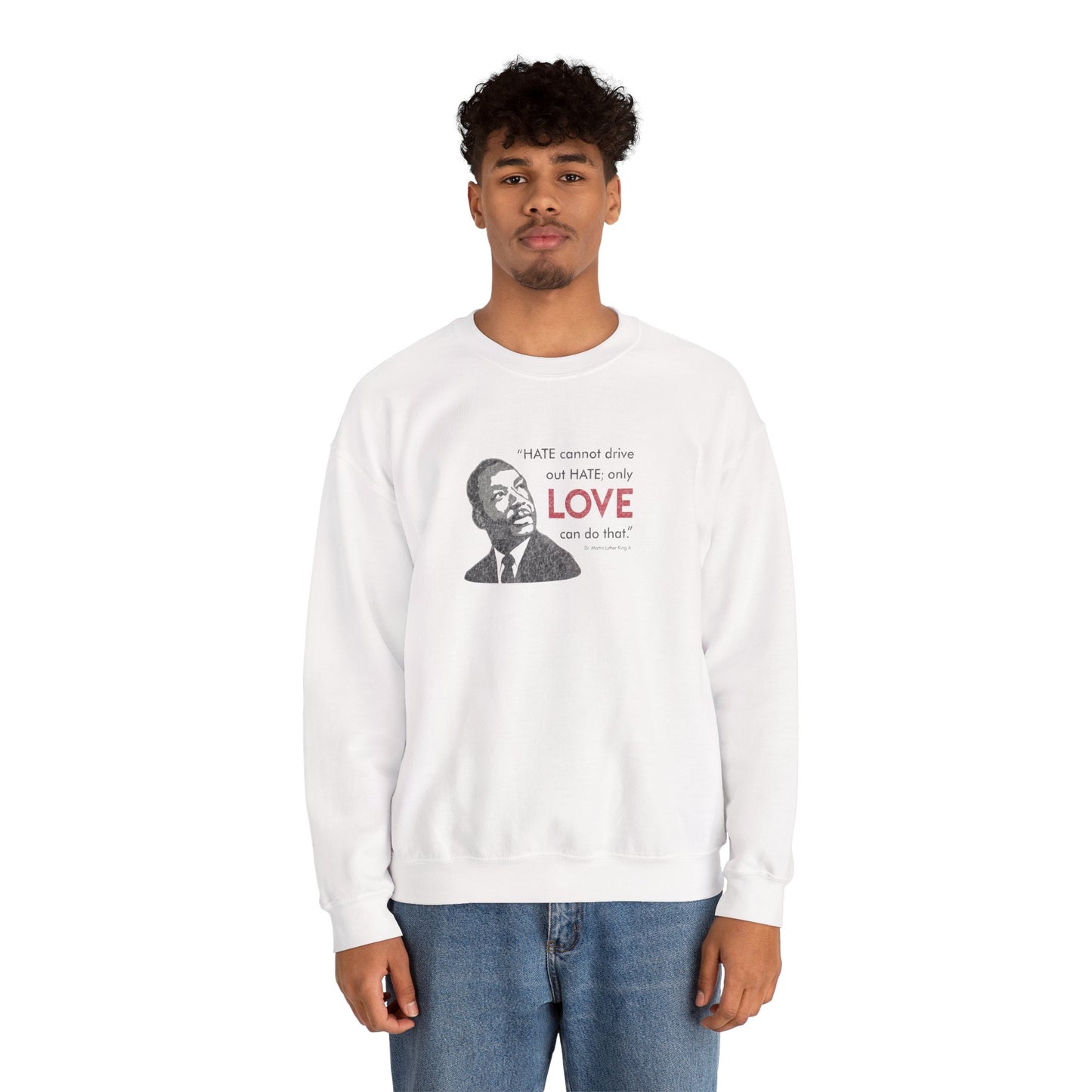 “MLK Love” Unisex Sweatshirt