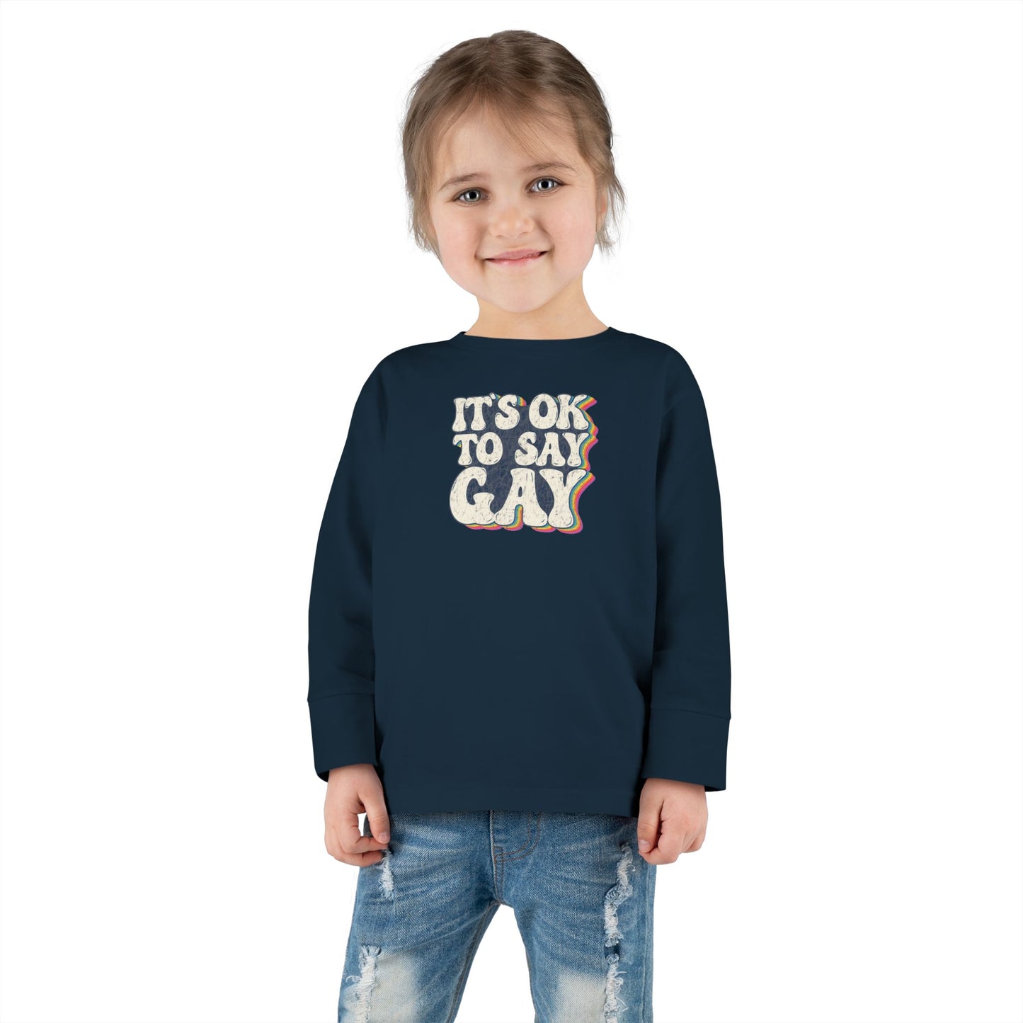 “It’s OK to Say Gay” Toddler Long Sleeve Tee