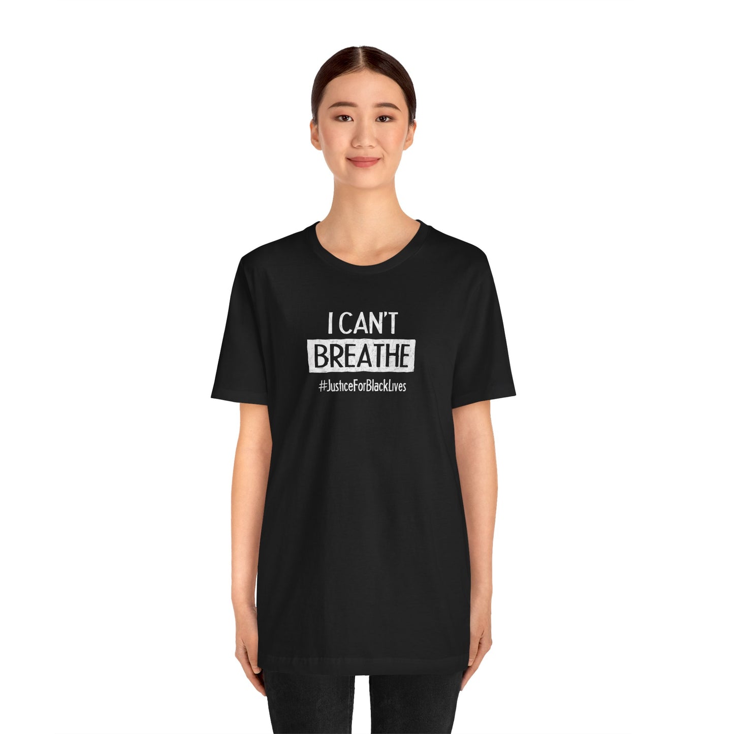“I Can't Breathe” Unisex T-Shirt (Bella+Canvas)