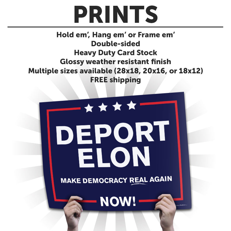"Deport Elon Make Democracy Real Again" Cardstock Print