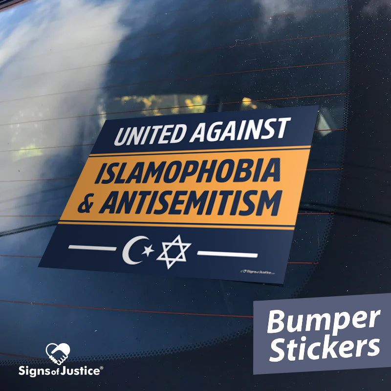 United Against Islamophobia & Antisemitism Bumper Stickers