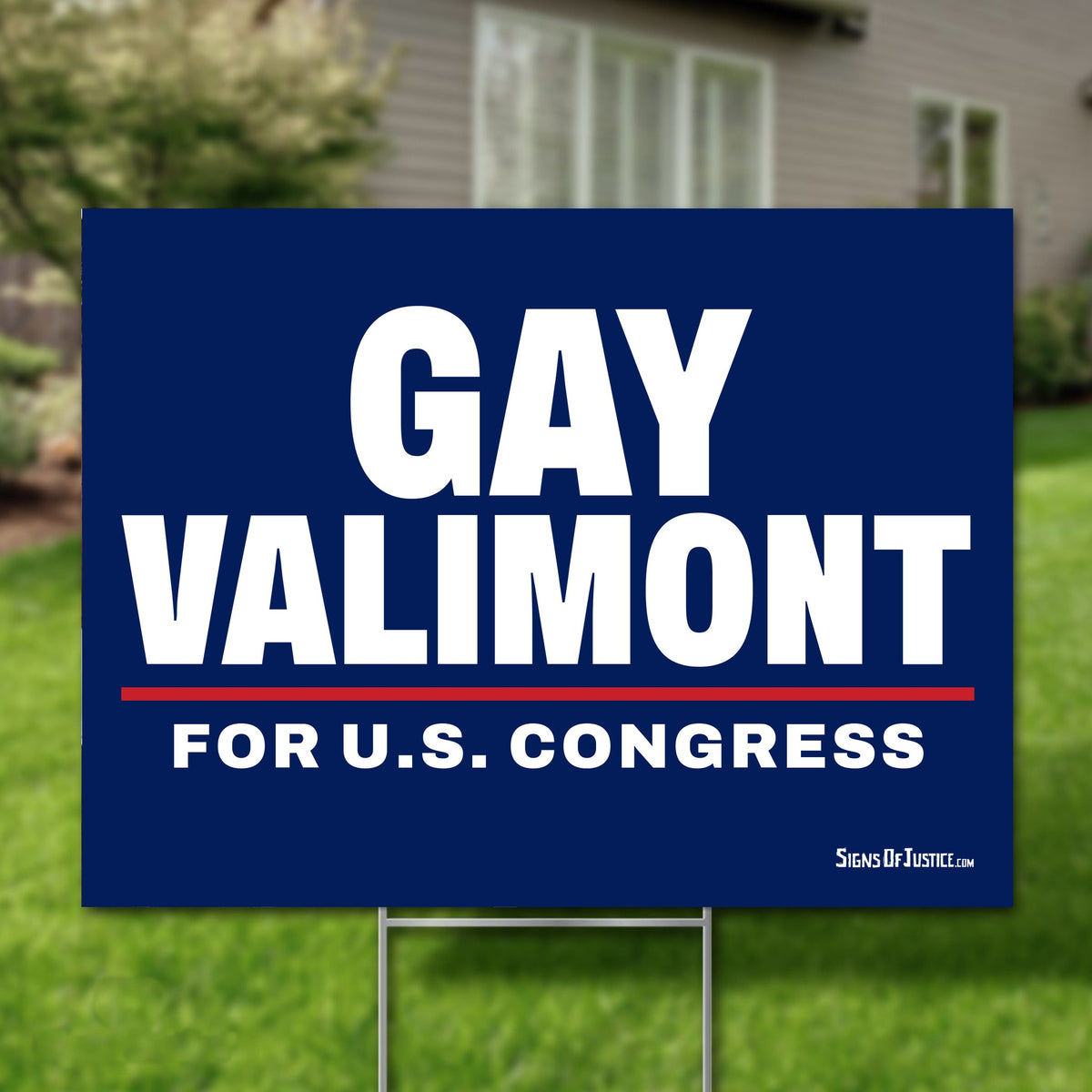 Gay Valimont 24"x18" yard sign