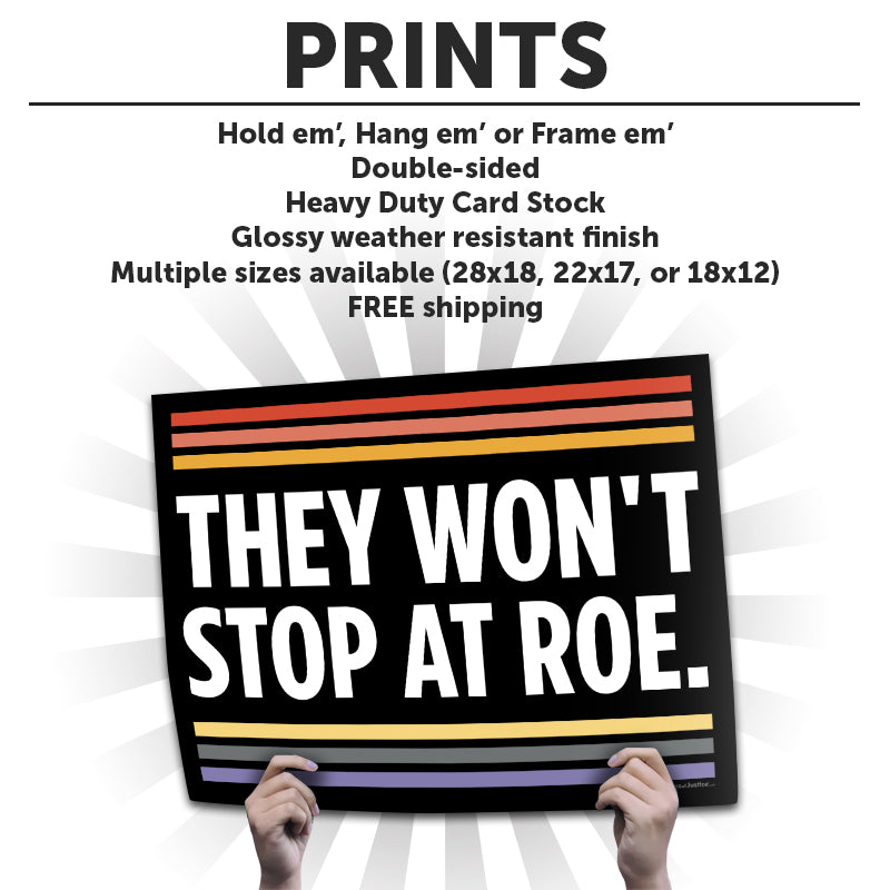 They Won't Stop at Roe Cardstock Print