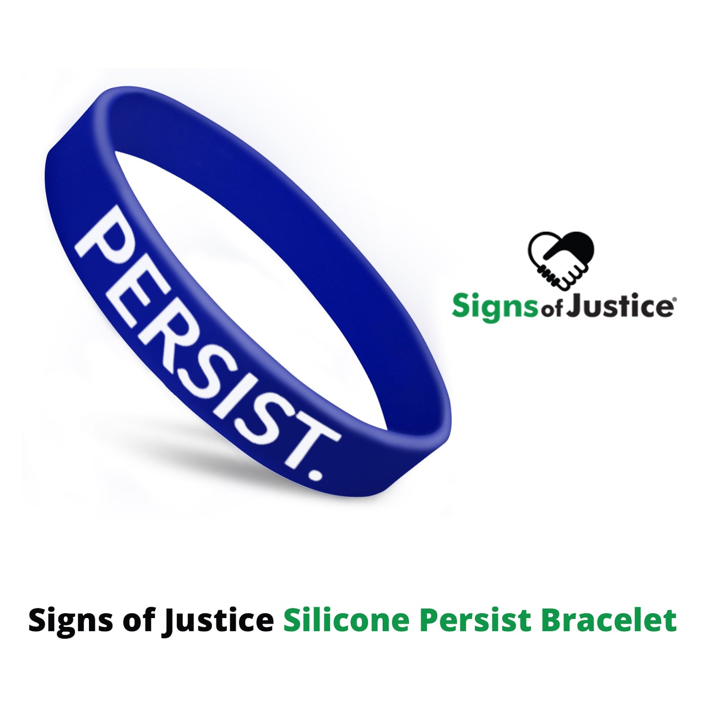 Signs of Justice Persist Silicone Bracelet (50% of profits donated)
