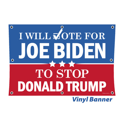I will vote for Vinyl Banner