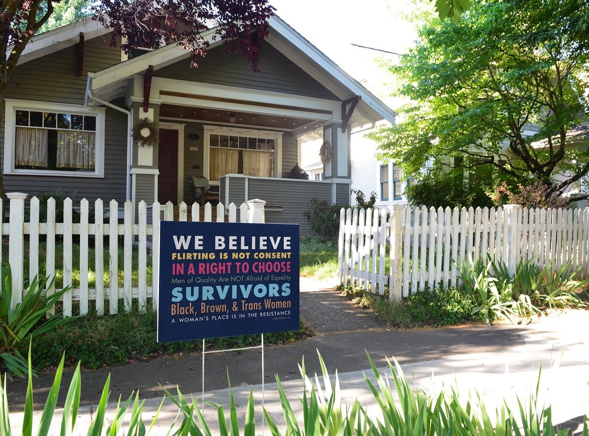 We Believe Women Yard Sign