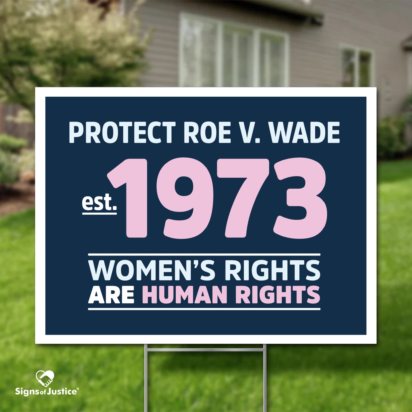 Protect Roe V. Wade Yard Sign