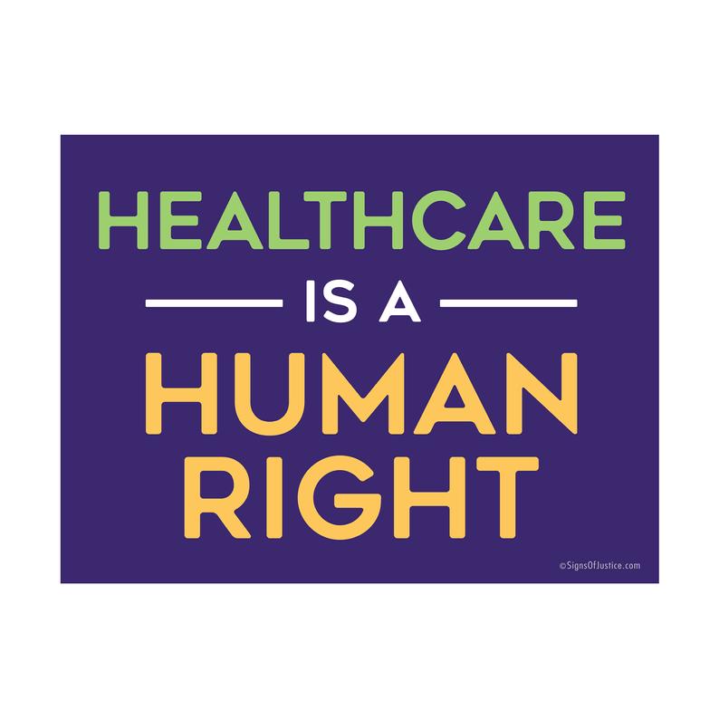 Healthcare Is A Human Right Vinyl Banner