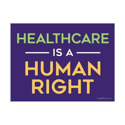 Healthcare Is A Human Right Vinyl Banner