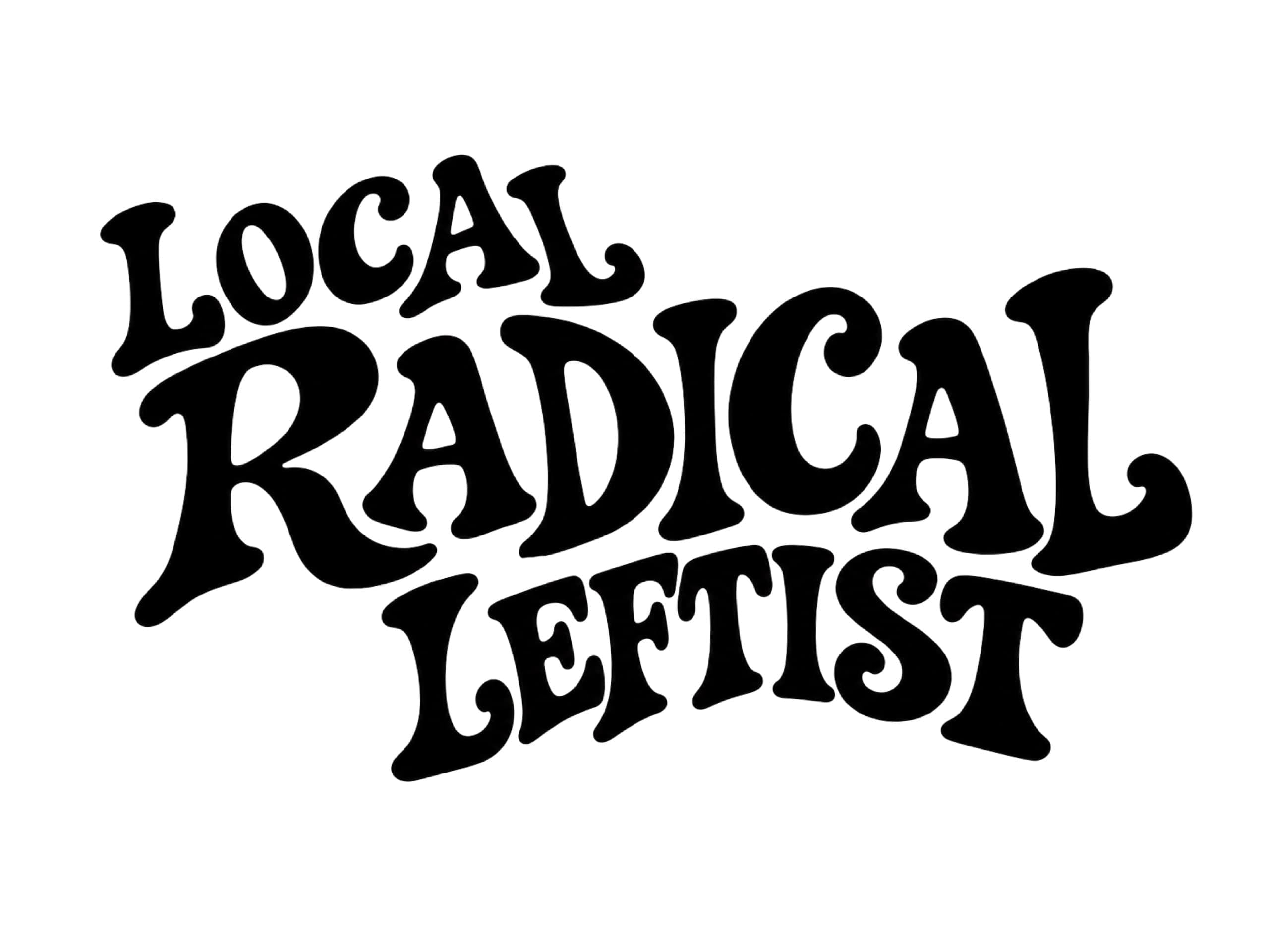 Local Radical Leftist